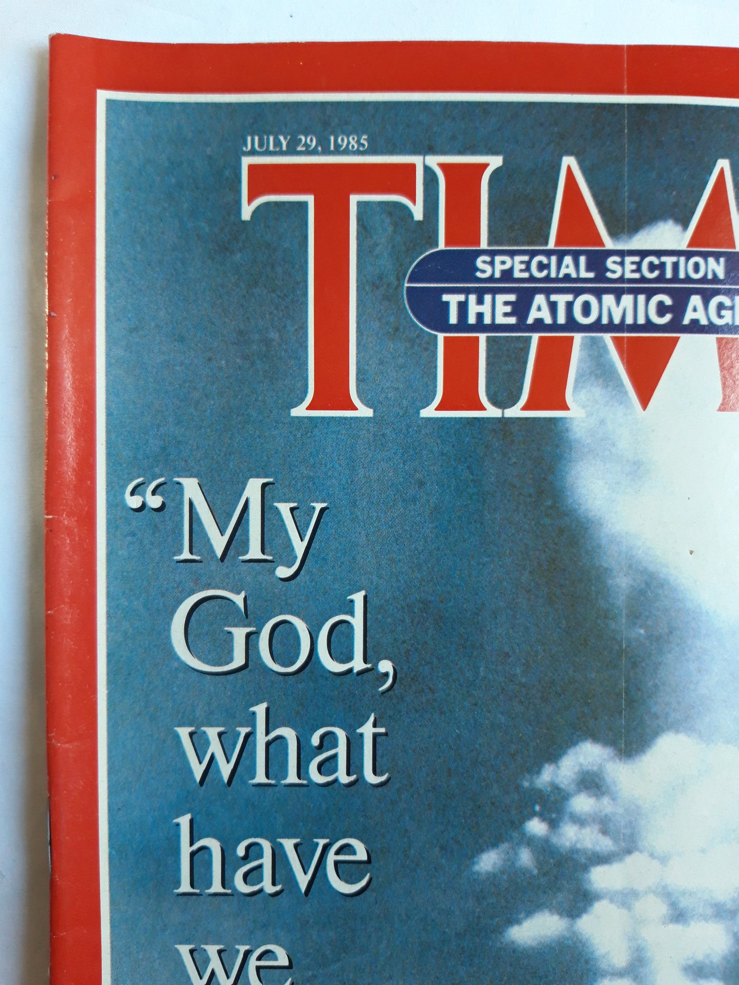 Time magazine My God, what have we done? Captain Robert Lewis Hirosima 06.08.1945 29.07.1985 Juli 1985 No.30