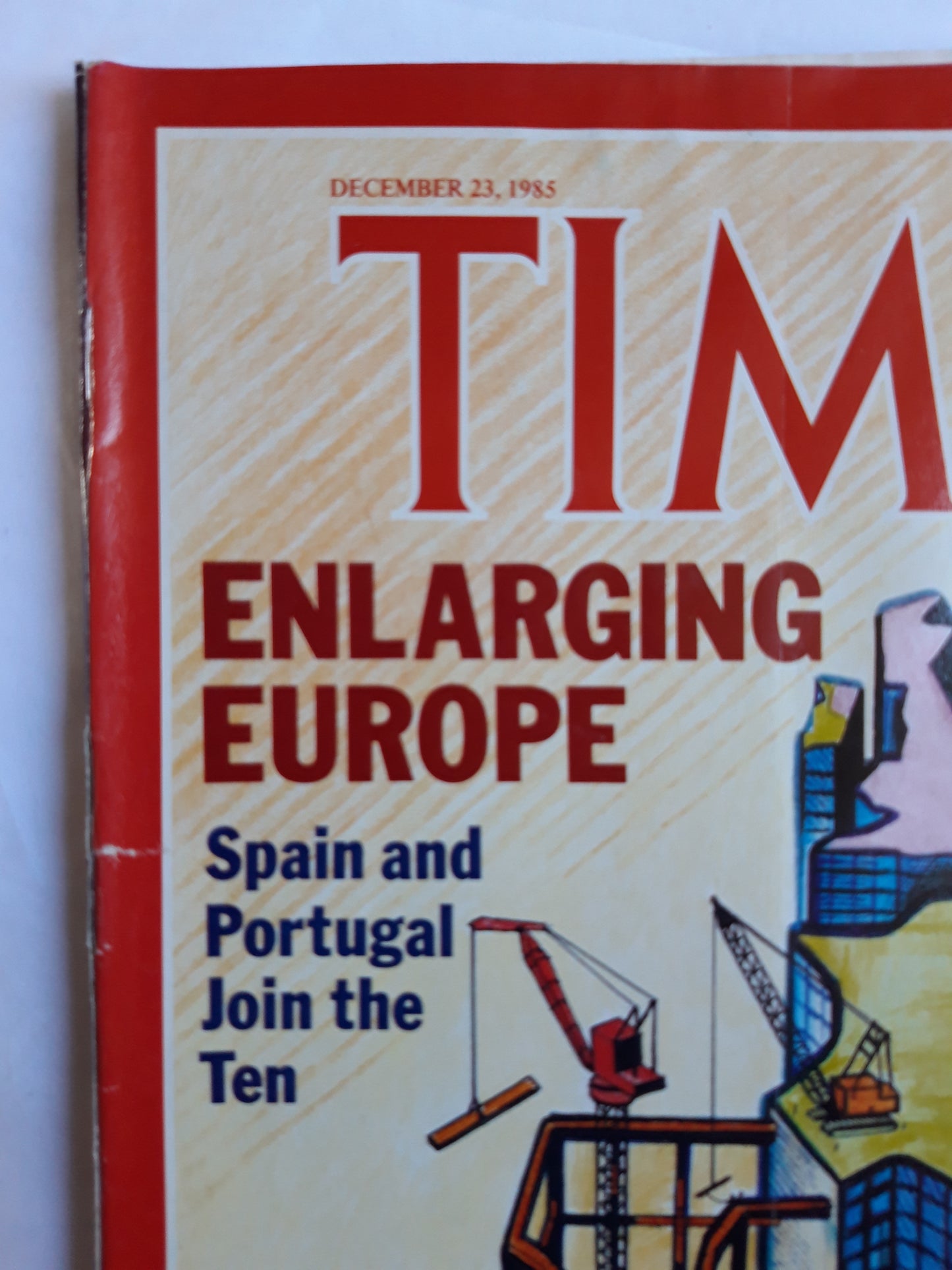 Time magazine Enlarging Europe Spain and Portugal Join the Ten Merger Fever on the U.S. 23.12.1985 Dezember 1985 No.51