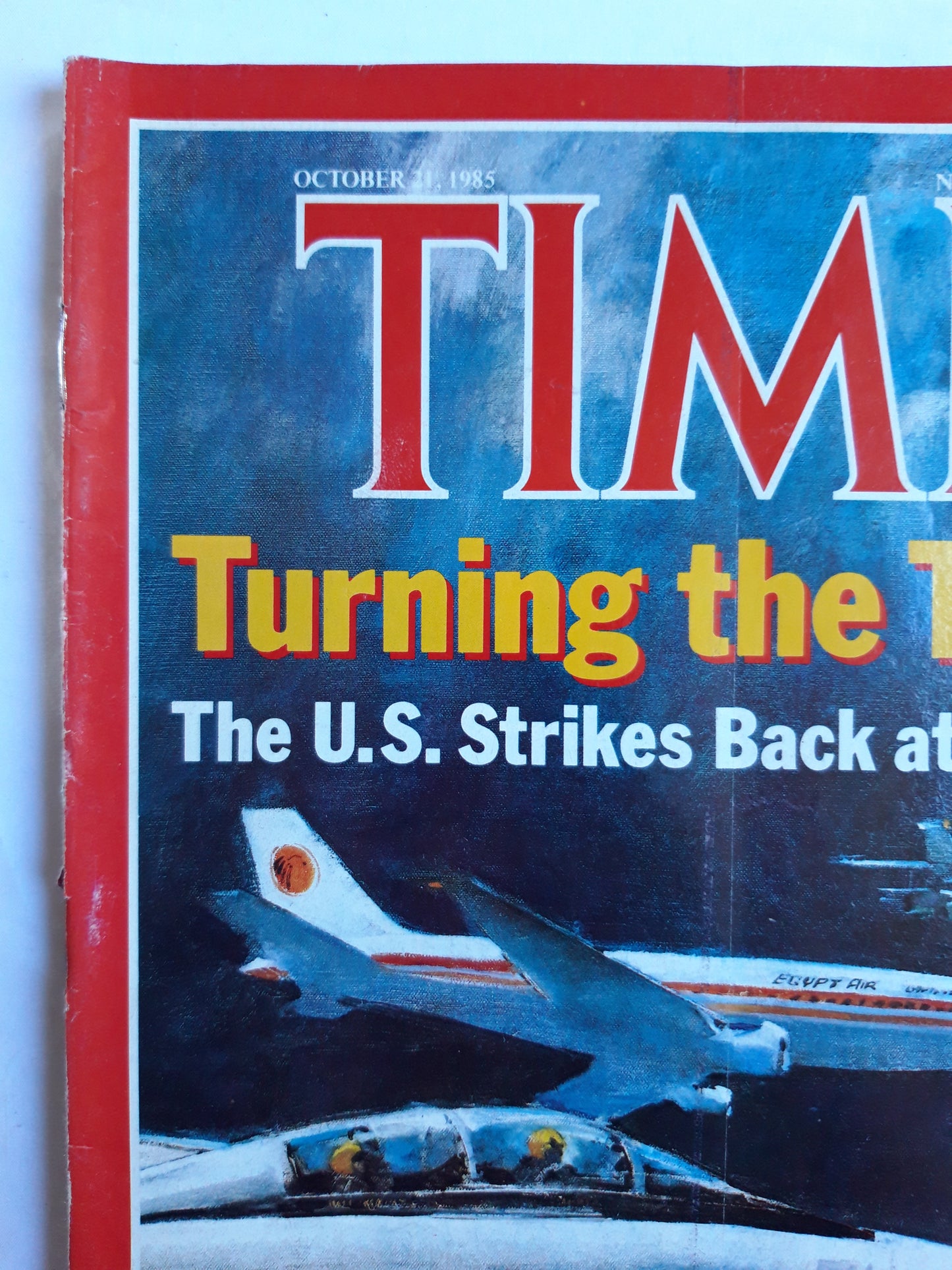 Time magazine Turning the Tables The U.S. Strikes back at Terrorism F-14s France Francois Mitterrand 21.10.1985 Oktober 1985 No.42