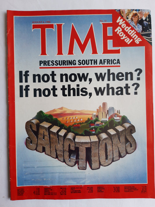 Time magazine Pressuring South Africa If not now, when? If not this, what? Wedding Royal 04.08.1986 August 1986 No.31