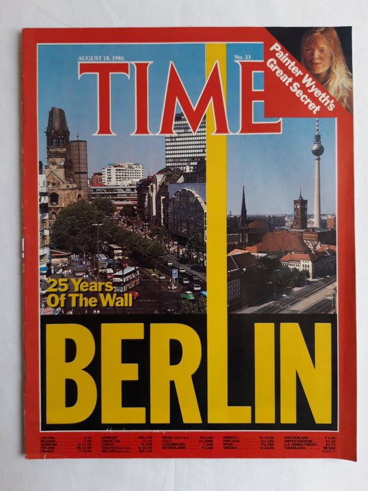 Time magazine Berlin 25 Years Of The Wall Painter Wyeth´s Great Secret 18.08.1986 August 1986 No.33