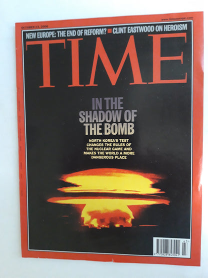 Time magazine In the sha dow of the bomb North Korea´s Test Clint Eastwood on heroism 23.10.2006 Oktober 2006