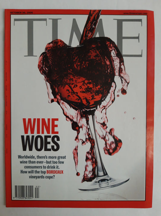 Time magazine Wine Woes Bordeaux 30.10.2006 Oktober 2006