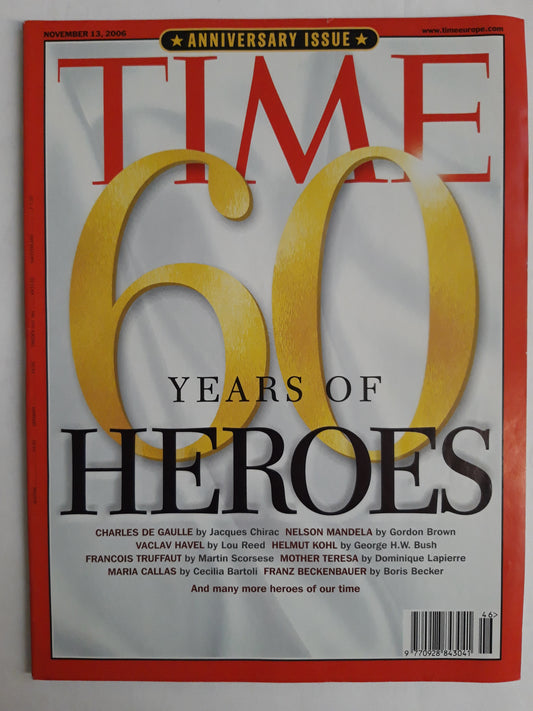 Time magazine Anniversary Issue 60 years of heroes Charles De Gaulle Nelson Mandela 13.11.2006 November 2006