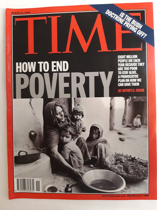 Time magazine How to end poverty Is the Bush doctrine paying off? 14.03.2005 März 2005