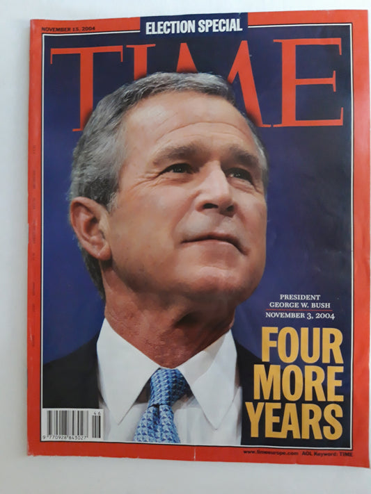 Time magazine Election special Four more years President George W. Bush 03.11.2004 November 2004