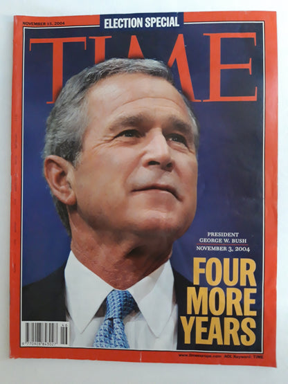 Time magazine Election special Four more years President George W. Bush 03.11.2004 November 2004