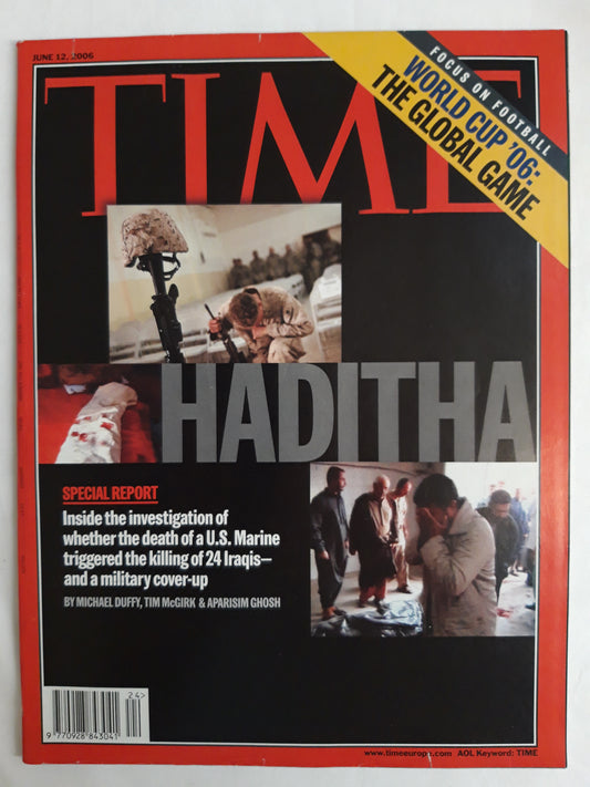 Time magazine Haditha U.S. Marine Iraqis World cup`06 The global game 12.06.2006