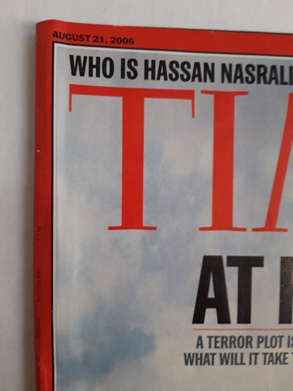 Time magazine At Risk A terror plot is foiled in BritainWho is Hassan Nasrallah? Madonna`s Mission 21.08.2006 August 2006