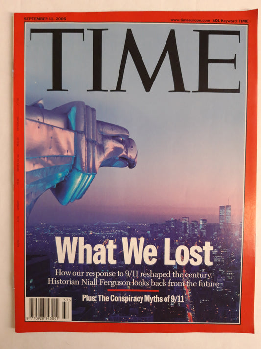 Time magazine What We Lost 9/11 Historian Niall Ferguson looks back from the future 11.09.2006 September 2006