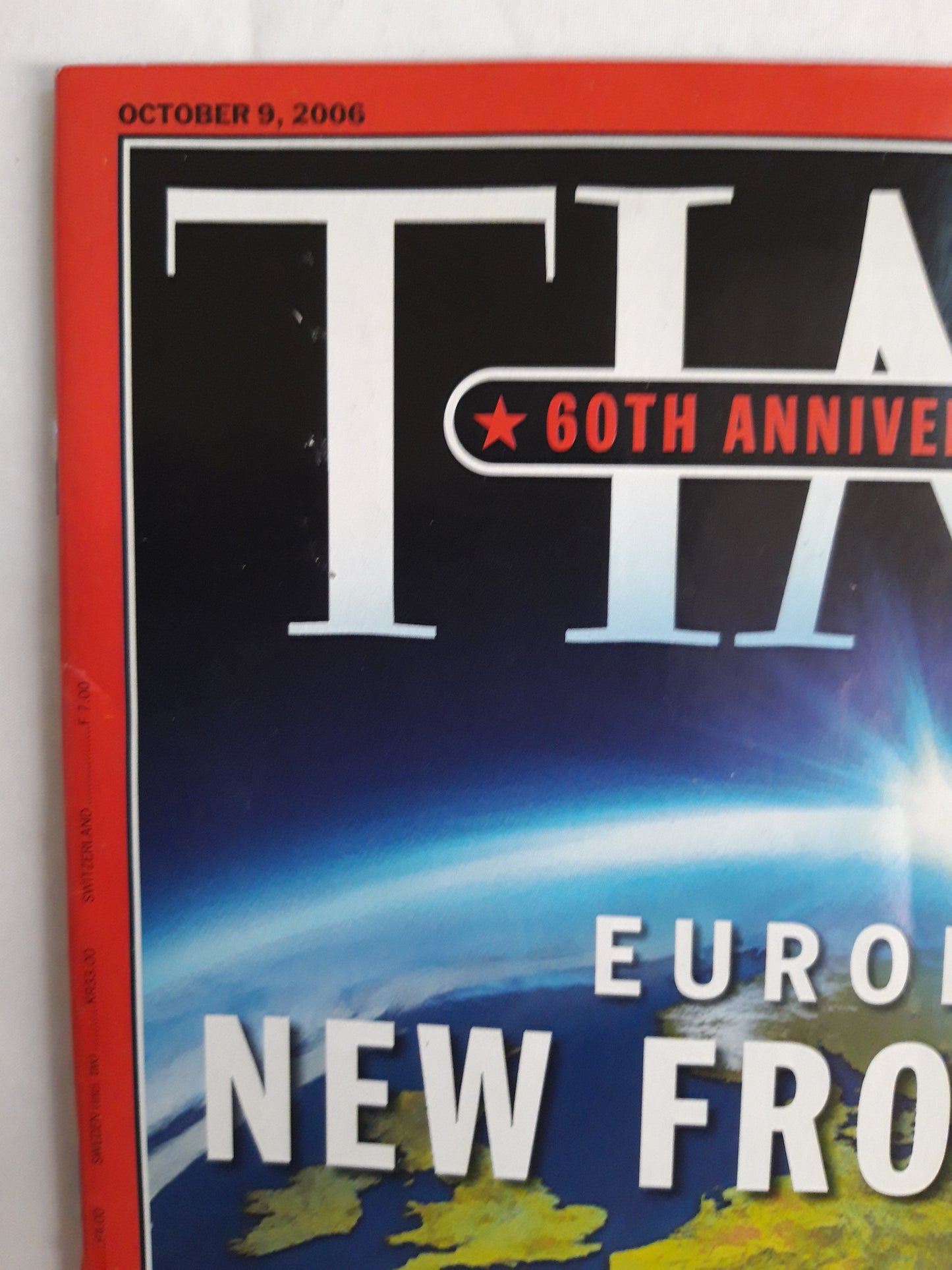Time magazine Europe`s new frontiers 60th anniversary issue 09.10.2006 Oktober 2006