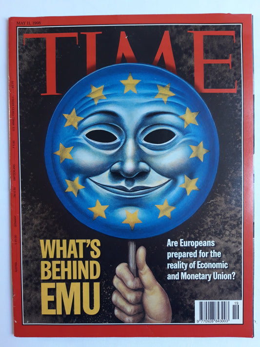 Time magazine What`s Behind EMU Are Europeans prepared for the reality of Economic and Monetary Union 11.05.1998 Mai 1998