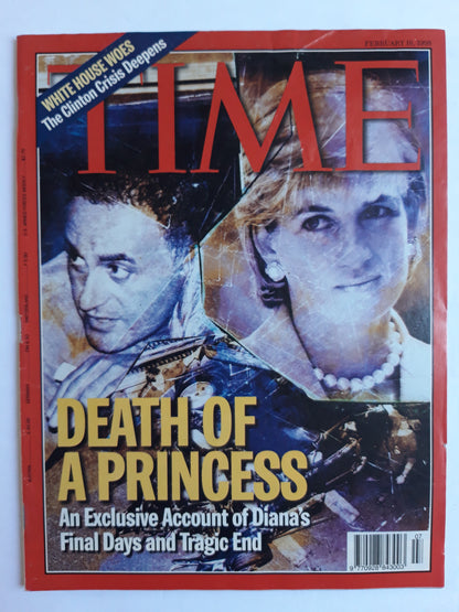 Time magazine Death Of A Princess An Exclusive Account of Diana`s Final Days and Tragic End White House Woes The Clinton Crisis Deepens 16.02.1998 Februar 1998
