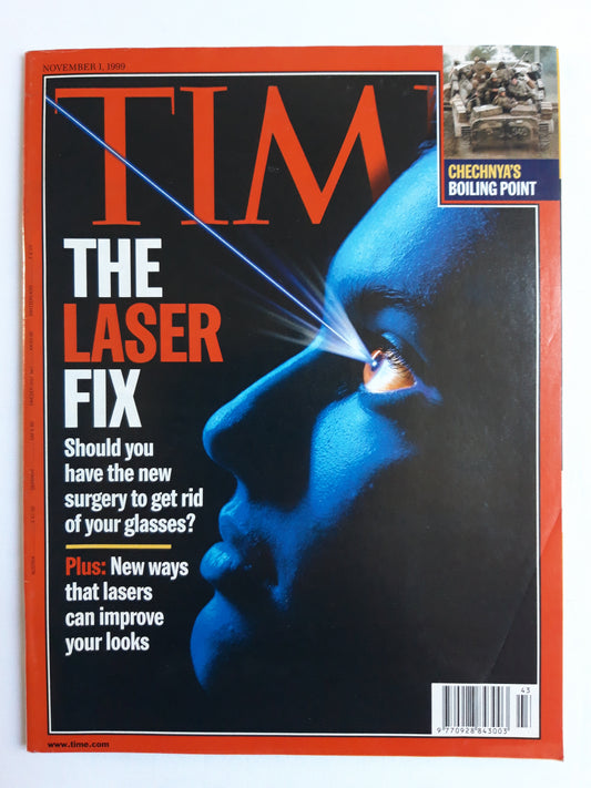 Time magazine The Laser Fix New Ways That lasers Can Improve Your Looks Chechnya`s Boiling Point 01.11.1999 November 1999