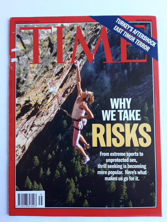 Time magazine Why We Take Risks From extreme Sports to Unprotected Sex Turkey`s Aftershok East Timor Terror 06.09.1999 September 1999