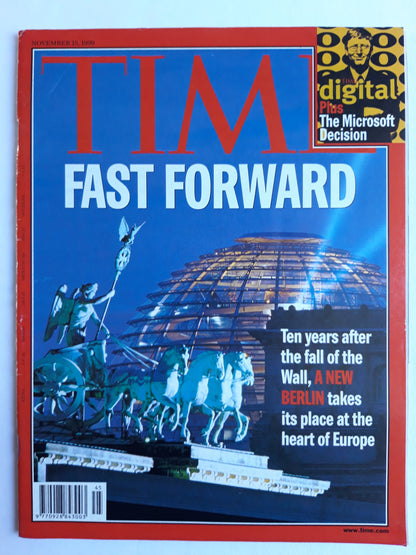 Time magazine Fast Forward Ten years after the fall of the Wall, A New Berlin takes its place at the heart of Europe Digital Plus The Microsoft Decision 15.11.1999 November 1999