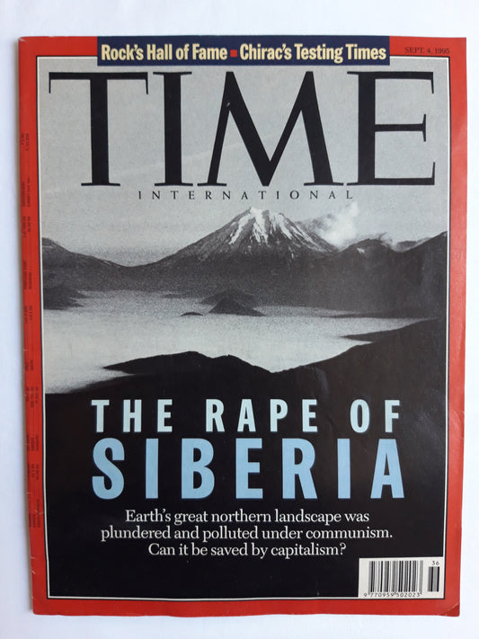 Time magazine The Rape of Siberia Can it be saved by capitalism Rock`s Hall of Fame Chirac`s Testing Times 04.09.1995 September 1995
