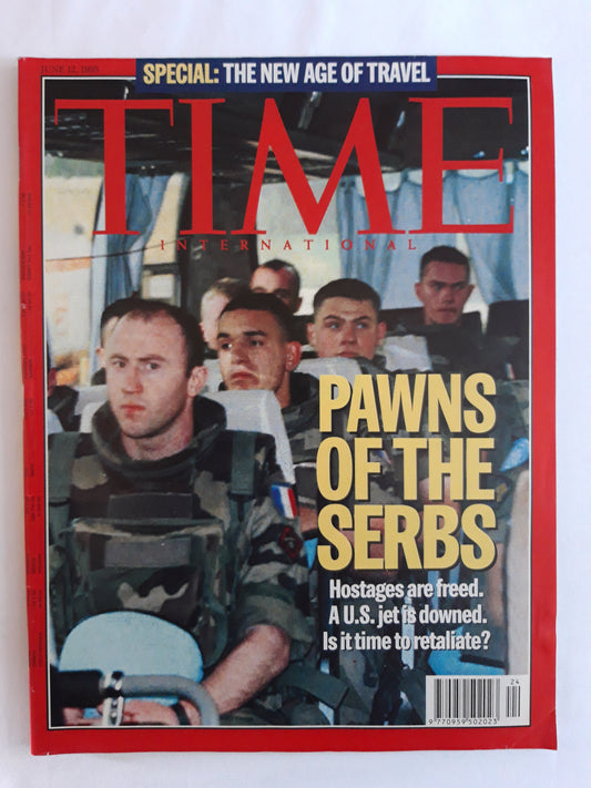 Time magazine Pawns of the Serbs Hostages are freed A New Age of Travel 12.06.1995 Juni 1995