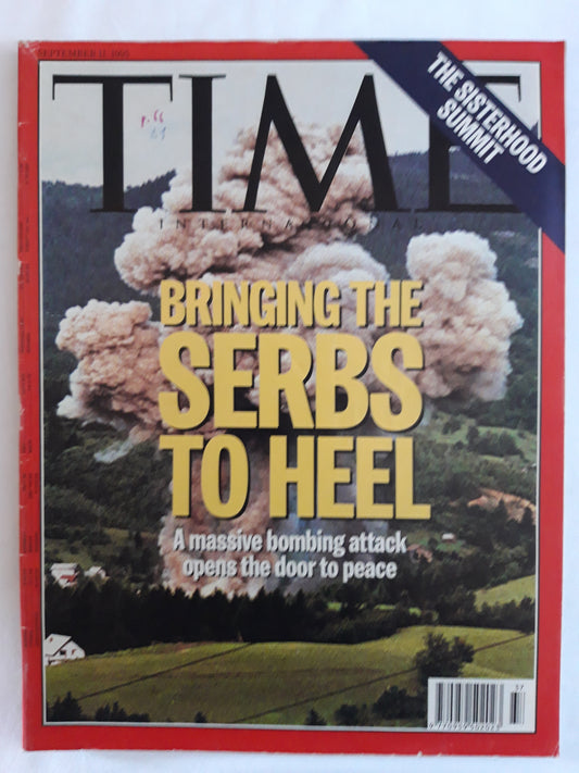 Time magazine Bringing the Serbs to Hell A massive bombing attack opens the door to peace The Sisterhood Summit 11.09.1995 September 1995