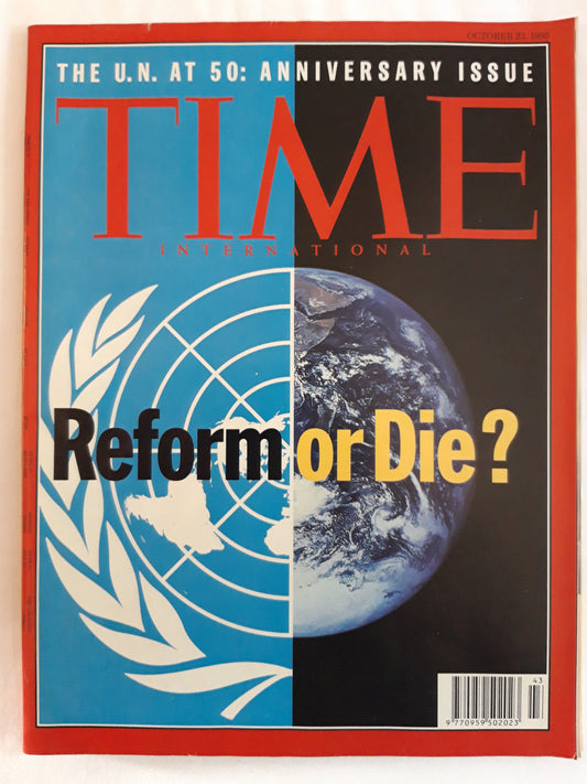 Time magazine Reform Or Die? The U.N. At 50: Anniversary Issue 23.10.1995 Oktober 1995