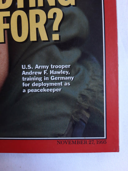 Time magazine Is Bosnia Worth Dying For? Army trooper Andrew F. Hawley The Shutdown Showdown Tibet The Stone Age Horses 27.11.1995 November 1995