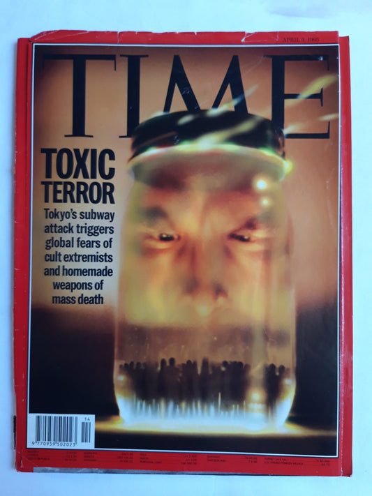 Time magazine Toxic Terror Tokyo`s subway attack triggers global fears of cult extremists and homemade weapons of mass death 03.04.1995 April 1995