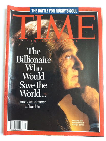 Time magazine The Billionaire Who Would Save the World and can almost afford to Inventor and Philanthropist George Soros The Buttle for Rugby`s Soul 10.07.1995 Juli 1995