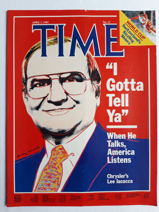 Time magazine I Gotta Tell Ya When He Talks, America Listens Chrysler`s Lee Iacocca World Cup Switzerland`s Sizzling Skiers 01.04.1985 April 1985 No.13