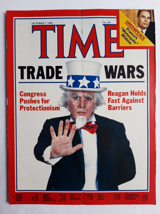 Time magazine Trade Wars Congress Pushes for Protectionism Ronald Reagan Holds First Agains Barriers Greenpeace France`s Watergate Widens Francois Miterrand 07.10.1985 Oktober 1985 No.40