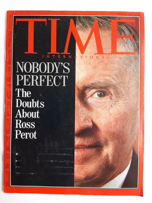 Time magazine Nobody`s Perfect The Doubts About Ross Perot 29.06.1992 Juni 1992 No.26