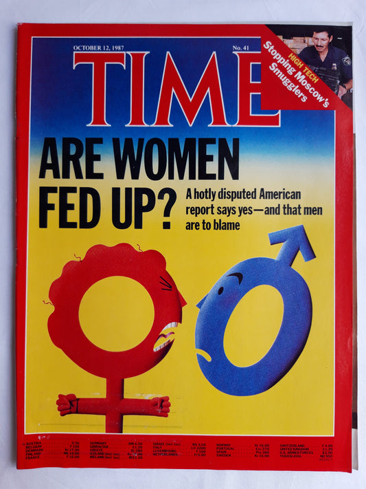 Time magazine Are Woman Fed Up? A hotly disputed American report says yes - and that men are to blame High Tech Stopping Moscow´s Smugglers 12.10.1987 Oktober 1987