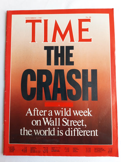 Time magazine THE CRASH After a wild week on Wall Street the world is different 02.11.1987 November 1987 No.44