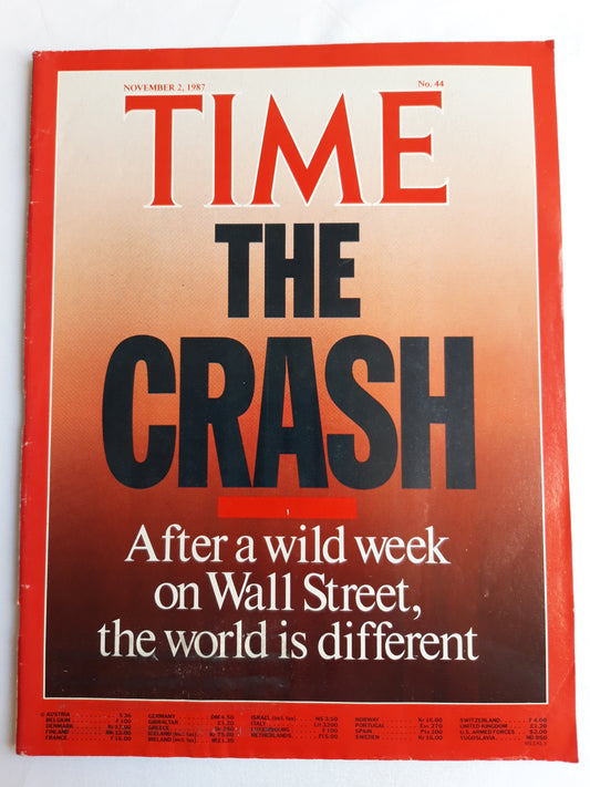 Time magazine THE CRASH After a wild week on Wall Street the world is different 02.11.1987 November 1987 No.44