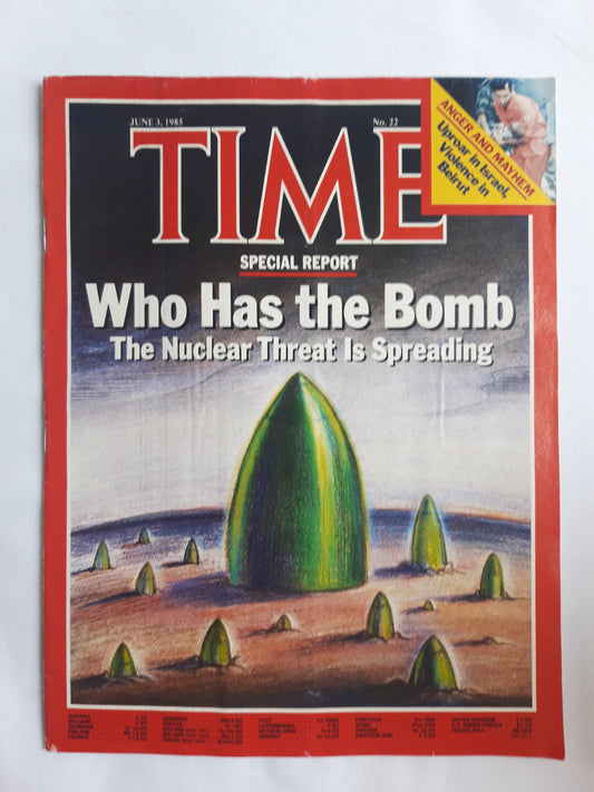 Time magazine Who has the Bomb The Nuclear Threat I Spreading Anger and Mayhem Uproar in Israel Violence in Beirut 03.06.1985 03. Juni 1985 No.22