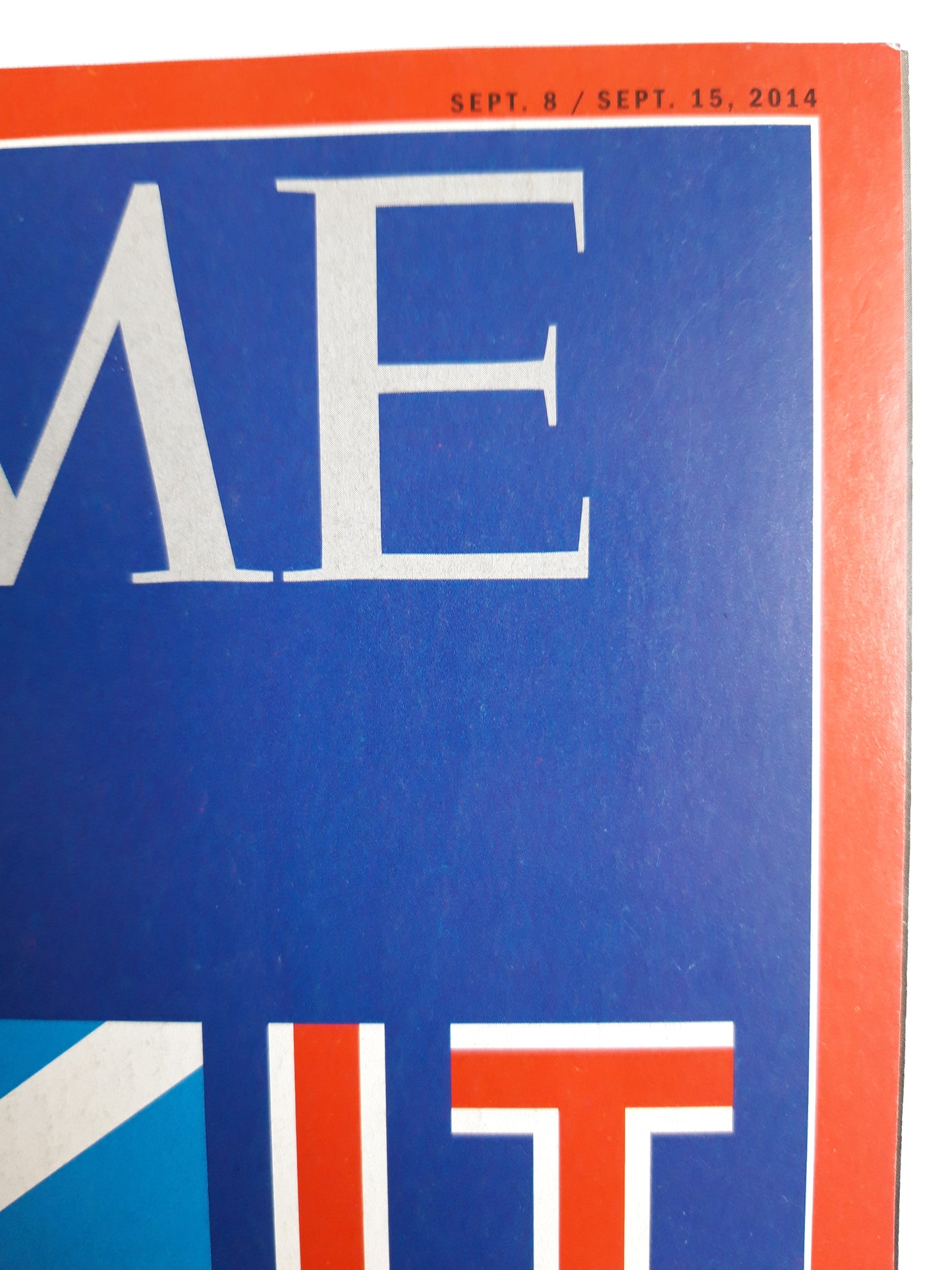 Time magazine EXIT Why Scotland might quit the United Kingdom 08./15.09.2014 September 2014