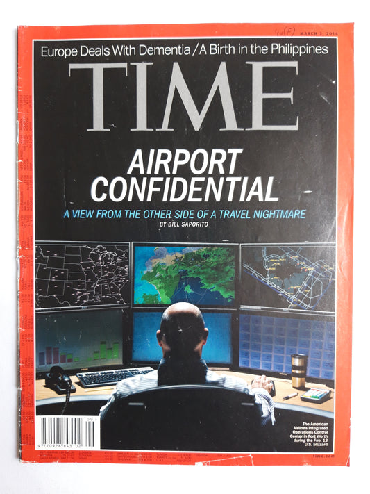 Time magazine Airoport Confidential A view from the other side of a travel nightmare 03.03.2014 März 2014