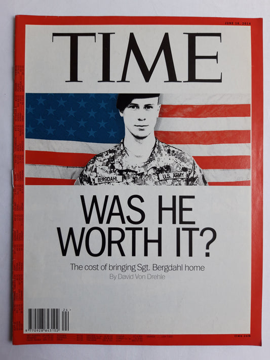 Time magazine Was He worth it? The cost of bringing Sgt. Bergdahl home 16.06.2014 Juni 2014