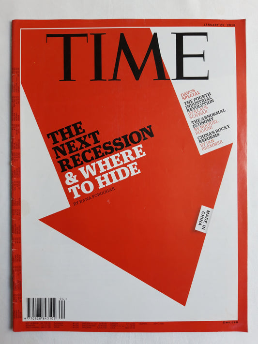 Time magazine The Next Recession & Where to Hide Davos Special The Fourth Industrial Revolution by Klaus Schwab Made in China 25.01.2016 Januar 2016