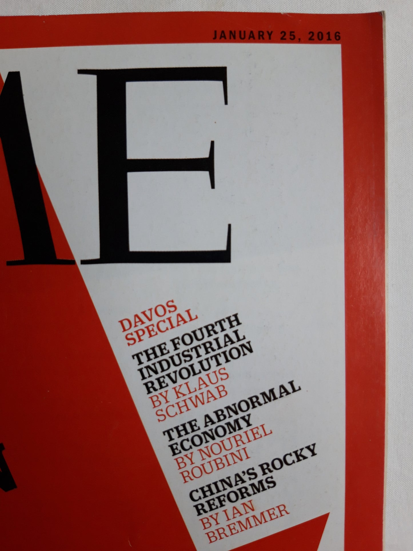 Time magazine The Next Recession & Where to Hide Davos Special The Fourth Industrial Revolution by Klaus Schwab Made in China 25.01.2016 Januar 2016