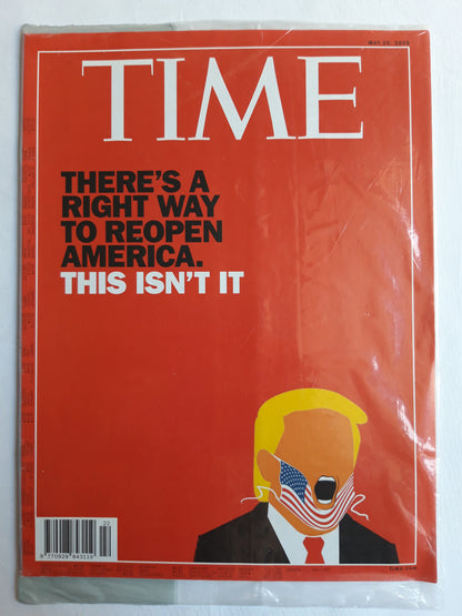 Time magazine There`s a right way to reopen America Donald Trump 25.05.2020 Mai 2020 OVP