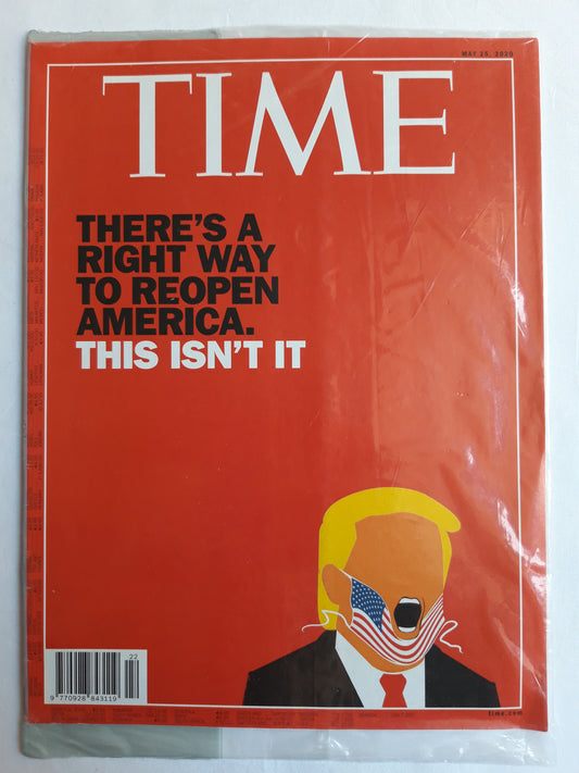 Time magazine There`s a right way to reopen America Donald Trump 25.05.2020 Mai 2020 OVP