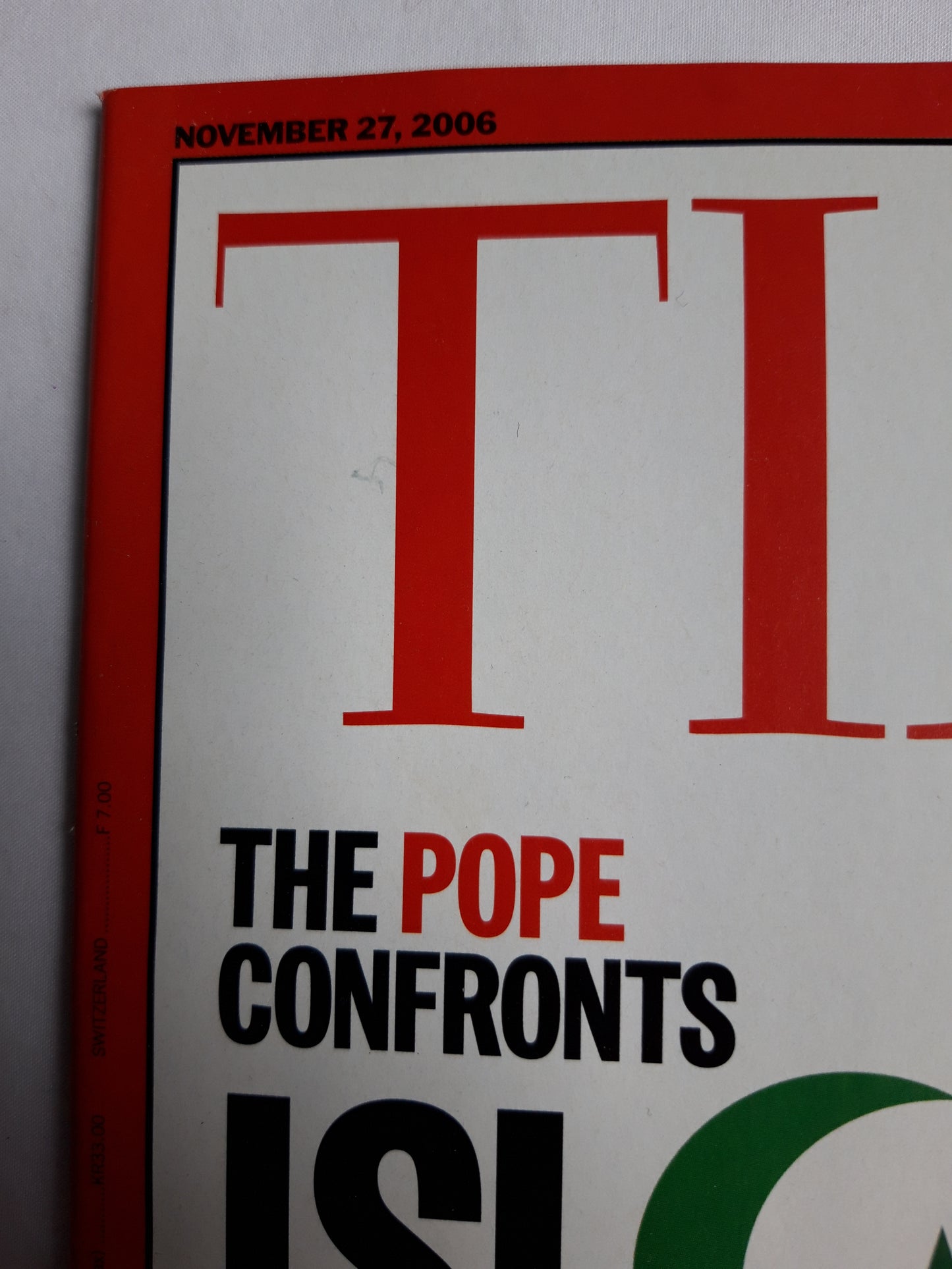 Time magazine The Pope confronts Islam How Benedict XVI`s first visit to a Muslim nation could reshape the debate between Islam and the West 27.11.2006 November 2006