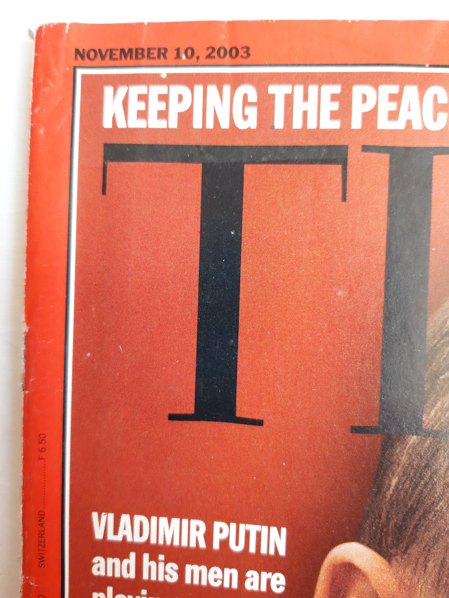 Time magazine Vladimir Putin Hello, comrade  Kremlin Russia`s President 10.11.2003 November 2003