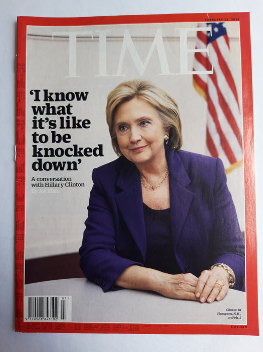 Time magazine I know what is`s like to be knocked down A conversation with Hillary Clinton 15.02.2016 Februar 2016