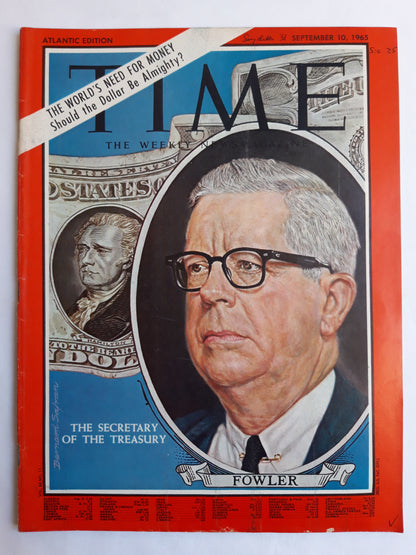 Time magazine The Secretary of the Treasury The World`s need for money Should the Dollar Be Almighty 10.09.1965 September 1965