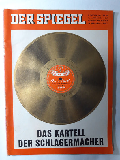 Der Spiegel Das Kartell Der Schlagermacher Schallplatte Polydor Rene Carol Rote Rosen Rote Lippen Roter Wein 500000 Nr. 40 02.10.1963 Oktober October 1963