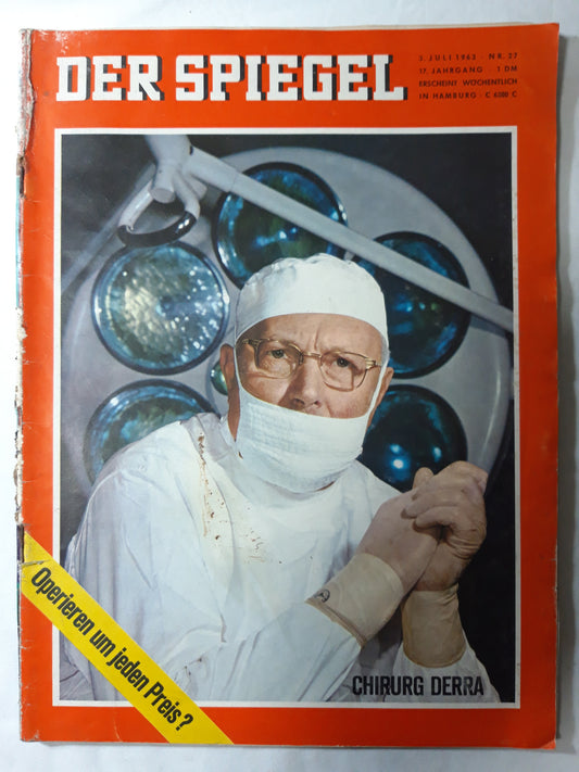 Der Spiegel Operieren um jeden Preis? Chirurg Derra Nr.29 03.07.1963 Juli July 1963