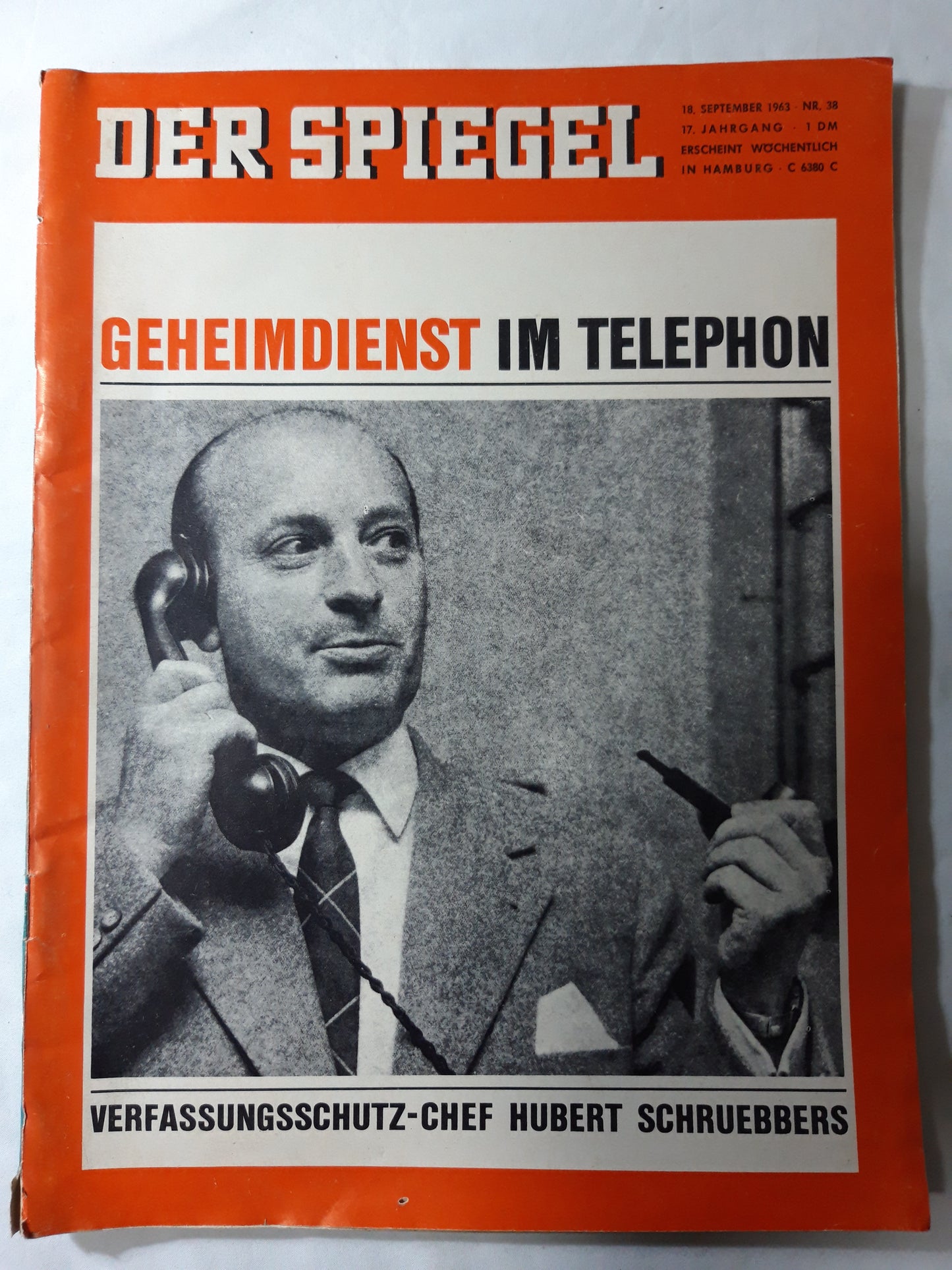 Der Spiegel Geheimdienst im Telefon Verfassungsschutz-Chef Hubert Schruebbers Nr. 38 18.09.1963