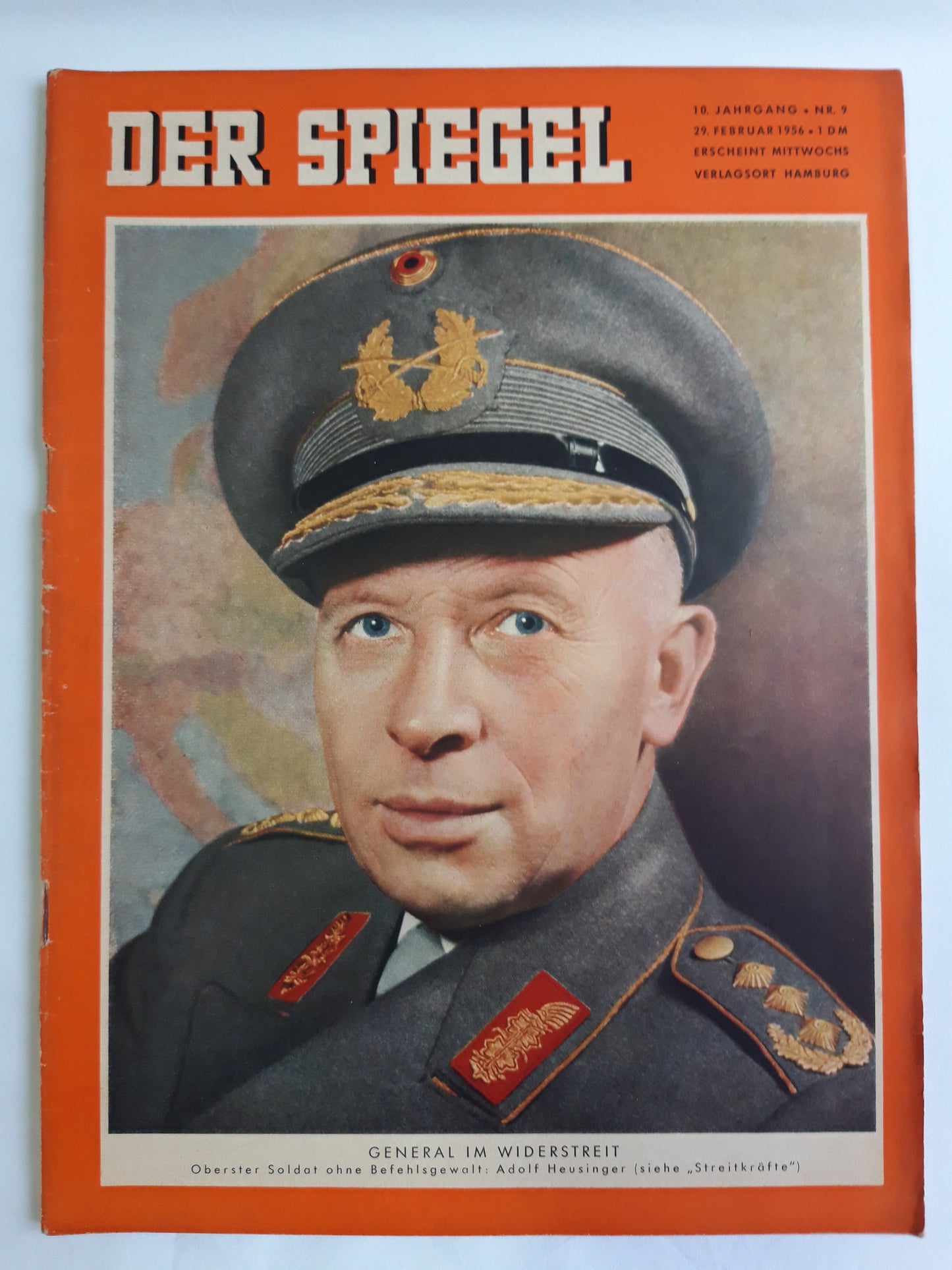Der Spiegel General im Widerstreit Oberster Soldat ohne Befehlsgewalt Adolf Heusinger No. 9 29.02.1956 February 1956