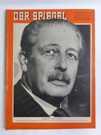 Der Spiegel Arbeite und Spare! Kampf gegen die Teepause Großbritanniens Schatzkanzler Macmillan No. 17 25.04.1956 April 1956